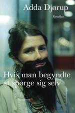 Hvis man begyndte at spørge sig selv af Adda Djørup
