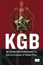 KGB - de russiske sikkerhedstjenester fra Ivan den Grusomme til Vladimir Putin