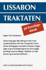 Lissabon Traktaten på hverdagsdansk af Jørgen Friis Christensen