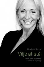 Vilje af stål af Charlotte Bircow