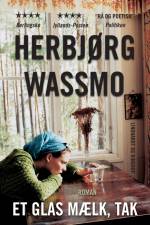 Et glas mælk, tak af Herbjørg Wassmo