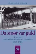 Da smør var guld af Inge Marie Larsen