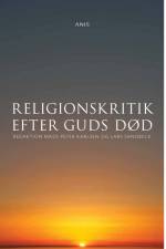 Religionskritik efter Guds død af Lars Sandbeck m.fl.