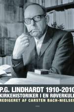 P.G. Lindhardt 1910-2010 af Carsten Bach-Nielsen (redaktion)