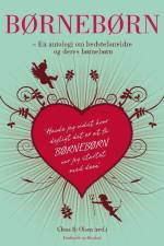 Børnebørn - en antologi om bedsteforældre og deres børnebørn af Claus Ib Olsen