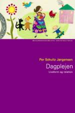 Dagplejen af Per Schultz Jørgensen: