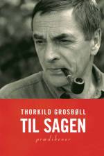 Til sagen af Thorkild Grosbøll