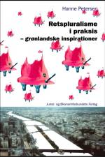 Retspluralisme i praksis - grønlandske inspirationer af Hanne Petersen