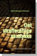 Det strafferetlige samtykke af Malene Bechmann Christensen