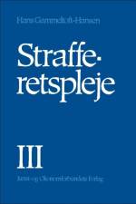 Strafferetspleje III af Hans Gammeltoft-Hansen