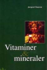 Vitaminer og mineraler af Jørgen Clausen
