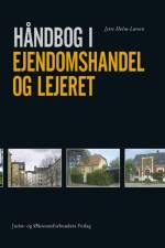 Håndbog i ejendomshandel og lejeret af Jytte Holm-Larsen