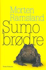 Sumobrødre af Morten Ramsland