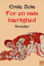 For en nats kærlighed af Émile Zola