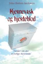 Hjernevask og hjerteblod af John Holten-Andersen