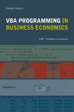 VBA Programming in Business Economics af Sanne Wøhlk