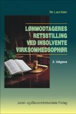 Lønmodtageres retsstilling ved insolvente virksomhedsophør af Bo Lauritzen