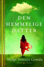 Den hemmelige datter af Shilpi Somaya Gowda