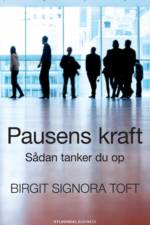 Pausens kraft af Birgit Signora Toft