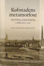 Købstadens metamorfose af Jens Toftgaard Jensen