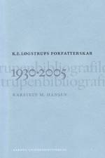 K. E. Løgstrups forfatterskab af Karstein M. Hansen