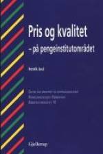 Pris og kvalitet på pengeinstitutområdet af Henrik Juul
