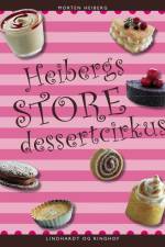 Heibergs store dessertcirkus af Morten Heiberg