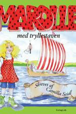 Marolle med tryllestaven af Camilla Seidl