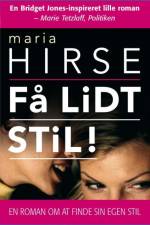 Få lidt stil! af Maria Hirse