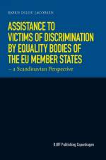 Assistance to Victims of Discrimination by Equality Bodies of the EU Member States af Bjørn Dilou Jacobsen