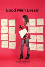 Good men dream af Evelyn Mormann