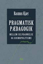 Pragmatisk pædagogik af Rasmus Kjær