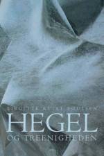 Hegel og treenigheden af Birgitte Kvist Poulsen