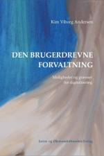 Den brugerdrevne forvaltning af Kim Viborg Andersen