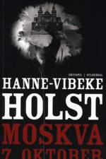 Moskva, 7. oktober af Hanne-Vibeke Holst
