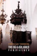 Tro og kærlighed af Christian Thodberg