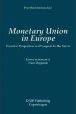 Monetary Union in Europe af Peter Birch Sørensen