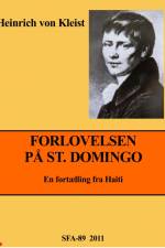 Forlovelsen på St. Domingo af Heinrich von Kleist