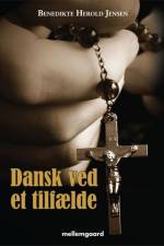 DANSK VED ET TILFÆLDE af Benedikte Herold Jensen