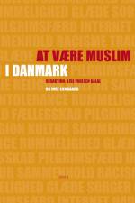 At være muslim i Danmark af Inge Liengaard