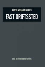 Fast driftsted af Anders Laursen