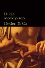 Døden & Co af Lukas Moodysson