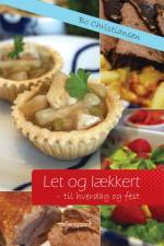 Let og lækkert – til hverdag og fest af Bo Christiansen