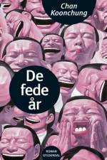 De fede år af Chan Koonchung