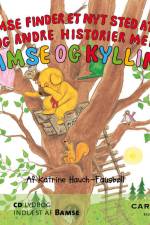 Bamse 6 - Bamse finder et nyt sted at bo af Katrine Hauch-Fausbøll
