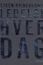 Ledelse hver dag af Steen Hildebrandt