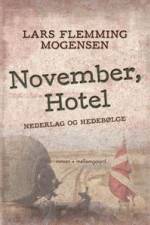 November, Hotel - Nederlag og hedebølge af Lars Flemming