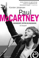 Paul McCartney. Mennesket, myten og musikken af Karsten Jørgensen