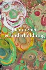 Elendighed er underholdning af Maria Zeck-Hubers