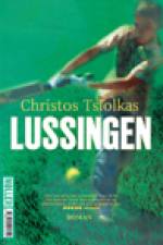 Lussingen af Christos Tsiolkas